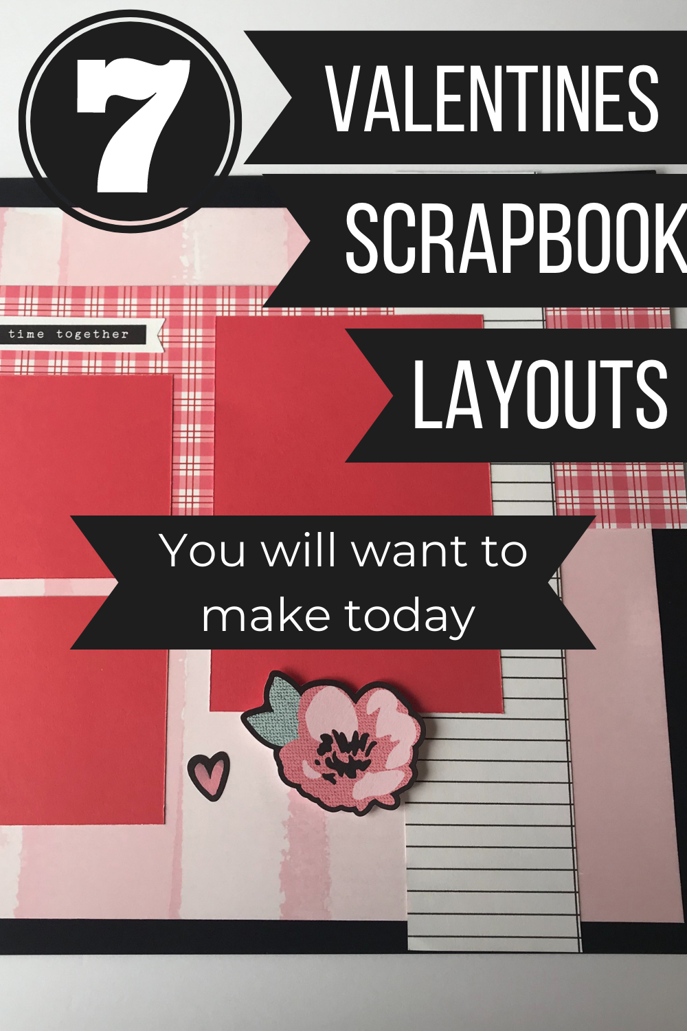 7-valentines-scrapbook-layouts-you-will-love-sunflower-paper-crafts